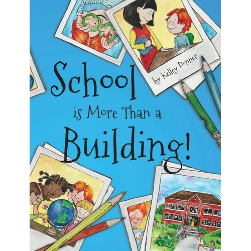 School is More Than a Building - Hardcover