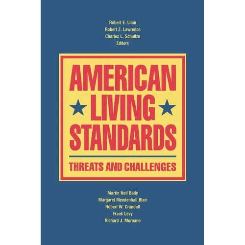 American Living Standards: Threats and Challenges - Paperback