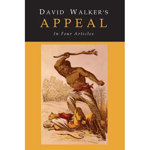 David Walker's Appeal to the Coloured Citizens of the World - Paperback