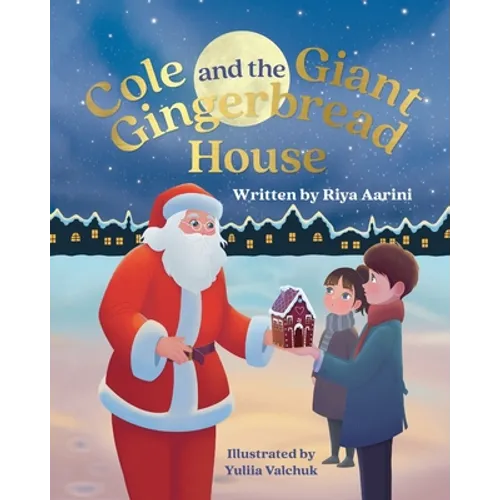 Cole and the Giant Gingerbread House - Paperback