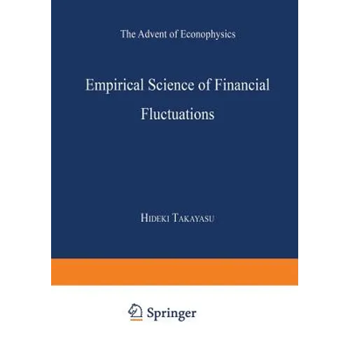 Empirical Science of Financial Fluctuations: The Advent of Econophysics - Hardcover
