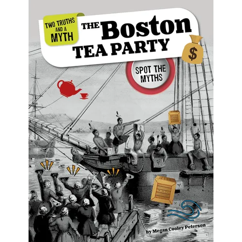 The Boston Tea Party: Spot the Myths - Paperback