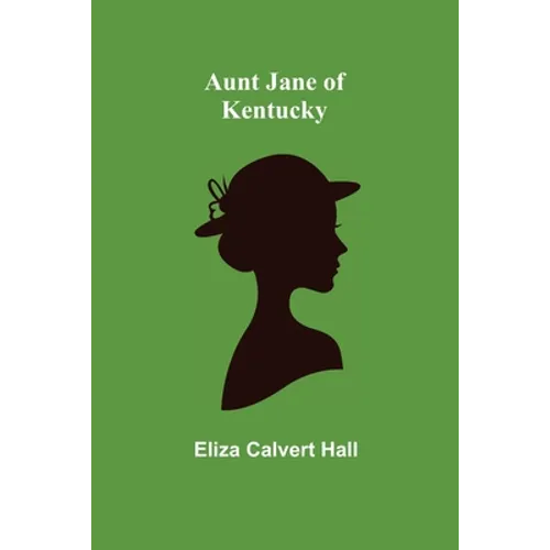Aunt Jane of Kentucky - Paperback