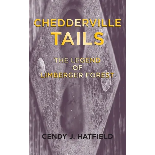 Chedderville Tails: The Legend of Limberger Forest - Hardcover