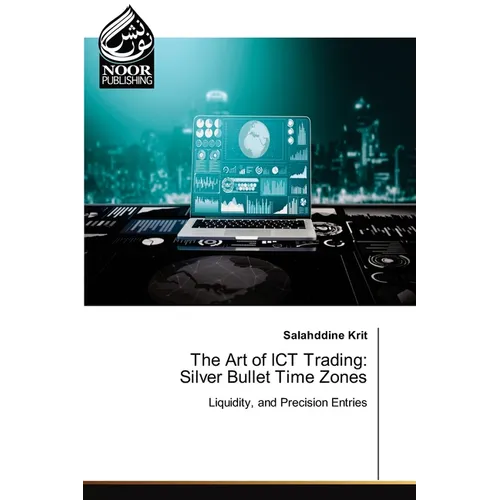 The Art of ICT Trading: Silver Bullet Time Zones - Paperback