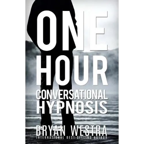 One Hour Conversational Hypnosis - Paperback