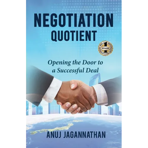 Negotiation Quotient: Opening the Door to a Successful Deal - Paperback