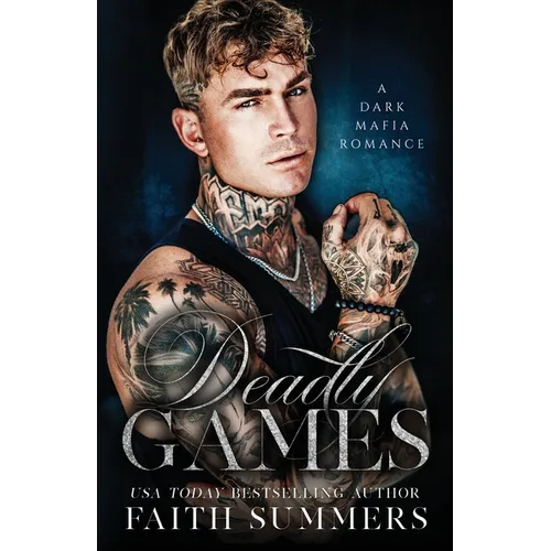 Deadly Games: A Dark Mafia Romance - Paperback