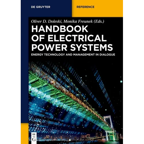 Handbook of Electrical Power Systems: Energy Technology and Management in Dialogue - Hardcover
