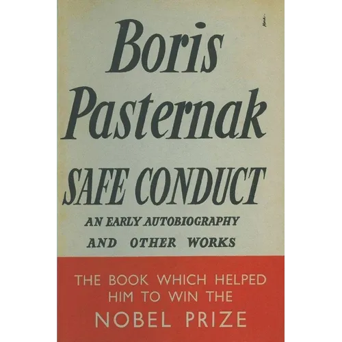 Safe Conduct: An Autobiography and Other Writings - Paperback