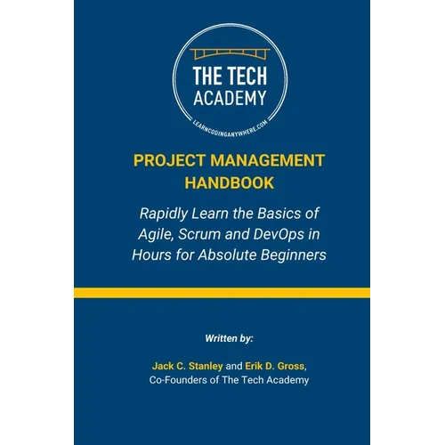 The Project Management Handbook: Simplified Agile, Scrum and DevOps for Beginners - Paperback