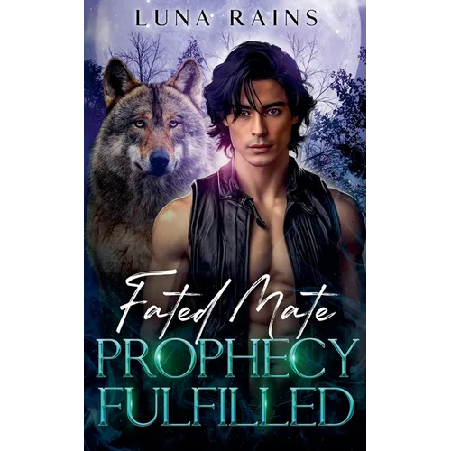 Fated Mate Prophecy Fulfilled - Paperback