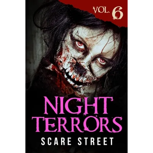 Night Terrors Vol. 6: Short Horror Stories Anthology - Paperback