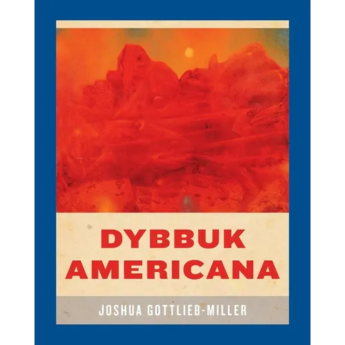 Dybbuk Americana - Hardcover