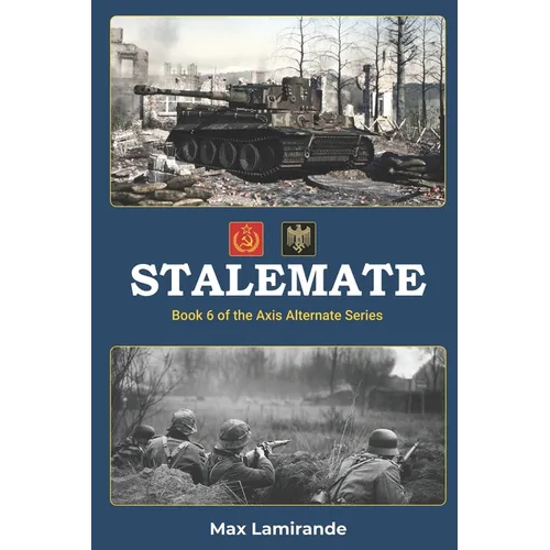 Stalemate: Book 6 of the Axis Alternate Series - Paperback
