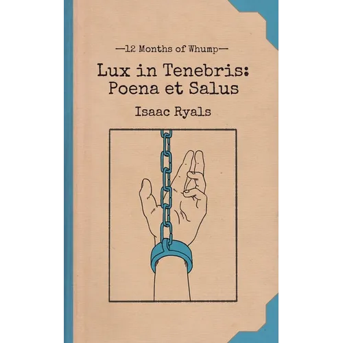 Lux in Tenebris: Poena et Salus - Paperback