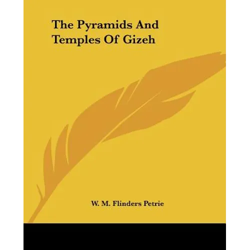The Pyramids And Temples Of Gizeh - Paperback