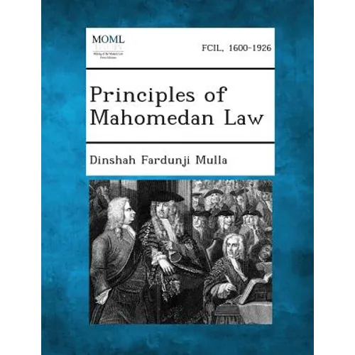 Principles of Mahomedan Law - Paperback