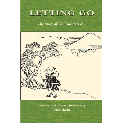 Letting Go: The Story of Zen Master Tosui - Paperback