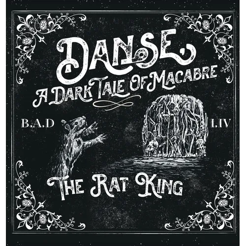 Danse, a Dark Tale of Macabre: The Rat King - Hardcover