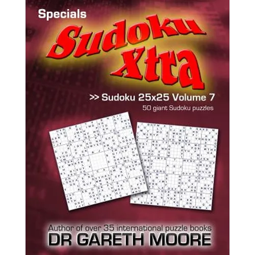 Sudoku 25x25 Volume 7: Sudoku Xtra Specials - Paperback