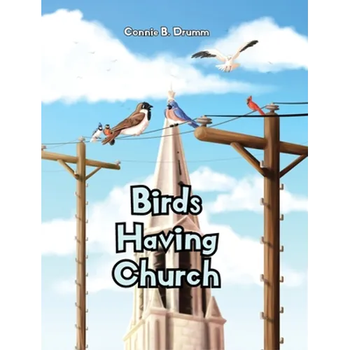 Birds Having Church - Hardcover