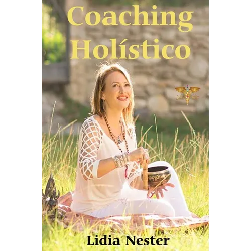 Coaching Holistico: Una visión integral de la salud - Paperback