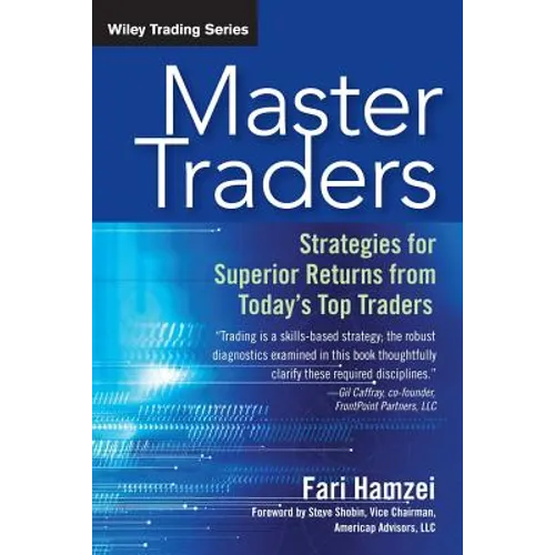 Master Traders: Strategies for Superior Returns from Today's Top Traders - Paperback