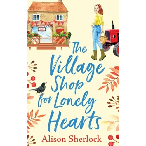 The Village Shop For Lonely Hearts - Hardcover