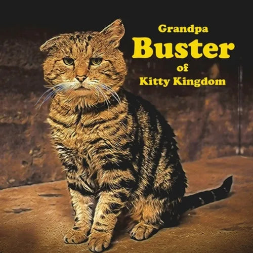Grandpa Buster of Kitty Kingdom - Paperback