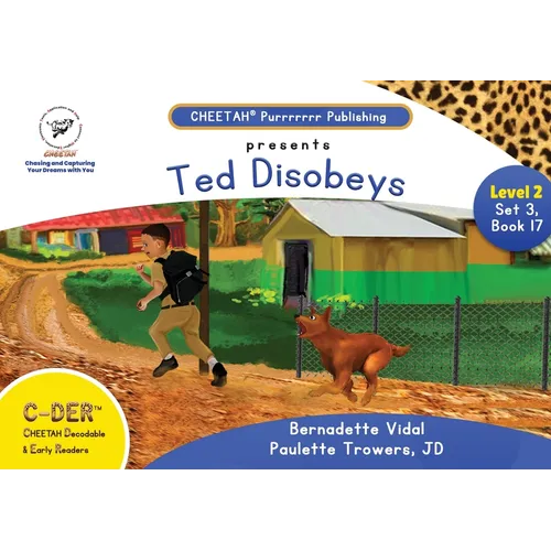 C-DER (Cheetah Decodable & Early Readers) Set 3, Book 17, Ted Disobeys - Paperback