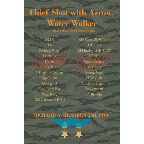 Chief Shot with Arrow, Water Walker - Paperback