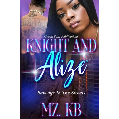 Knight and Alize: Revenge in the Streets - Paperback