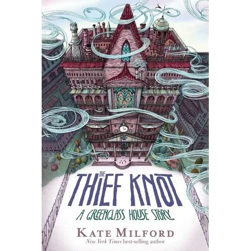 The Thief Knot: A Greenglass House Story - Hardcover