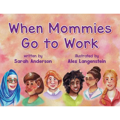 When Mommies Go to Work - Paperback