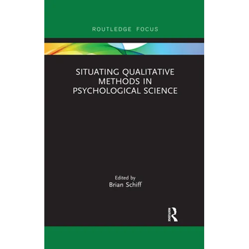 Situating Qualitative Methods in Psychological Science - Paperback