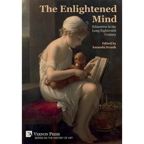 The Enlightened Mind: Education in the Long Eighteenth Century - Hardcover