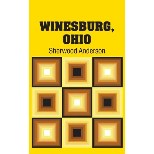 Winesburg, Ohio - Hardcover