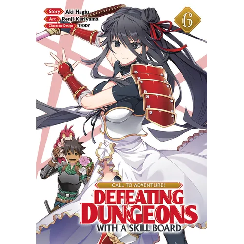 Call to Adventure! Defeating Dungeons with a Skill Board (Manga) Vol. 6 - Paperback