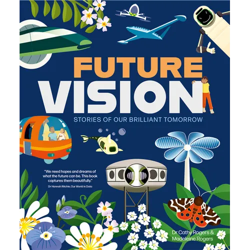 Future Vision: Stories of Our Brilliant Tomorrow - Hardcover