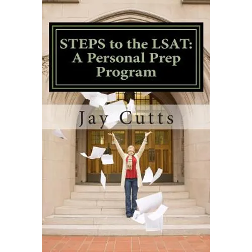 STEPS to the LSAT: A Super-Charged Self-Prep Support Program - Paperback