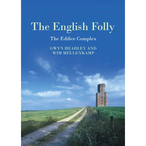 The English Folly: The Edifice Complex - Paperback