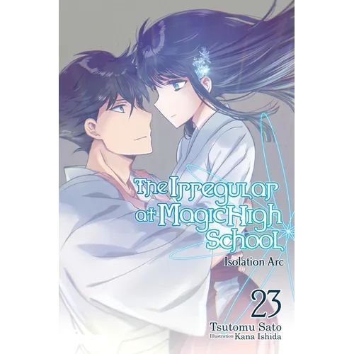 The Irregular at Magic High School, Vol. 23 (Light Novel): Volume 23 - Paperback