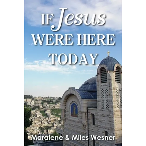 If Jesus Were Here Today - Paperback