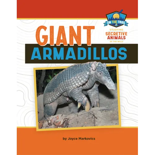 Giant Armadillos - Library Binding