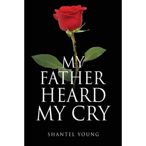 My Father Heard My Cry - Paperback