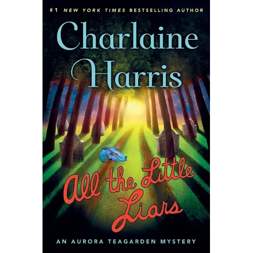 All the Little Liars: An Aurora Teagarden Mystery - Paperback