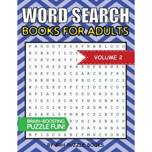 Word Search Books For Adults: 100 Word Search Puzzles For Adults - Brain-Boosting Fun Vol 2 - Paperback