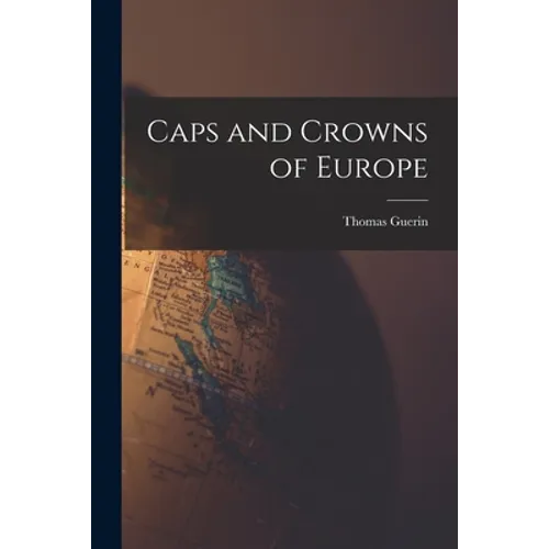 Caps and Crowns of Europe - Paperback
