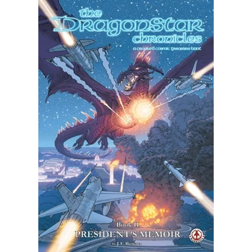 The Dragonstar Chronicles 2: President's Memoir: President's Memoir - Paperback